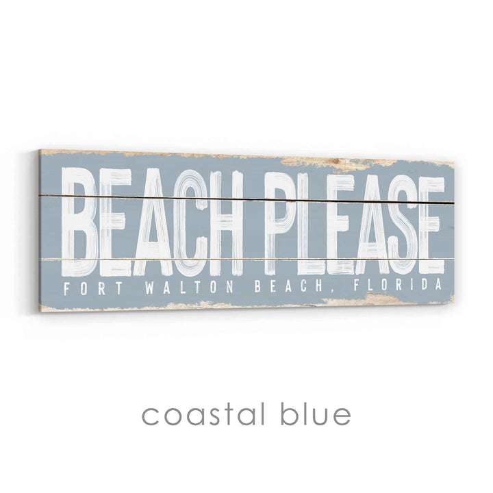 Beach Please Rustic Sign