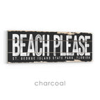 Beach Please Rustic Sign