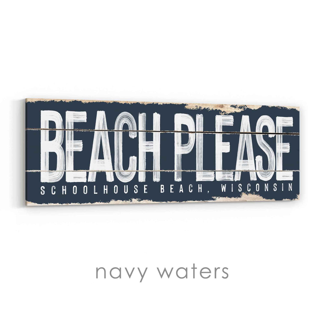 Beach Please Rustic Sign