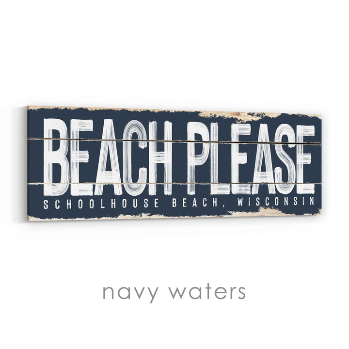 Beach Please Rustic Sign