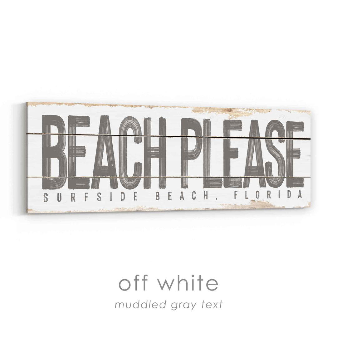 Beach Please Rustic Sign