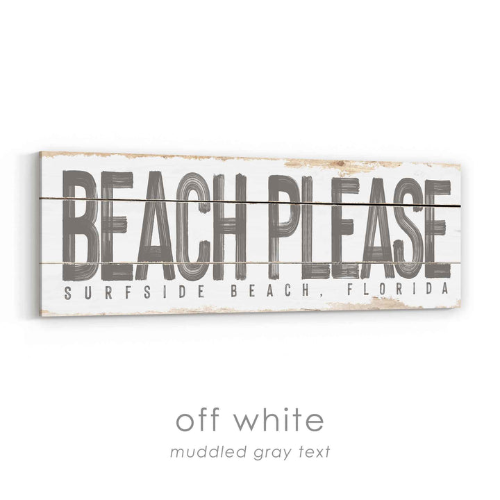 Beach Please Rustic Sign