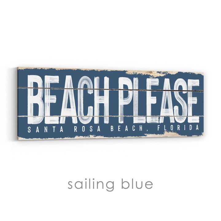 Beach Please Rustic Sign
