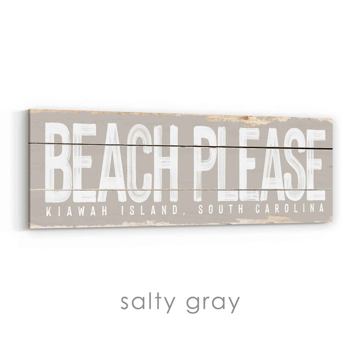 Beach Please Rustic Sign