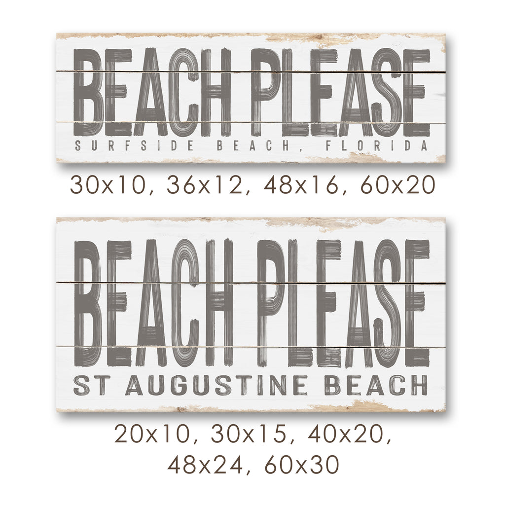 Beach Please Rustic Sign