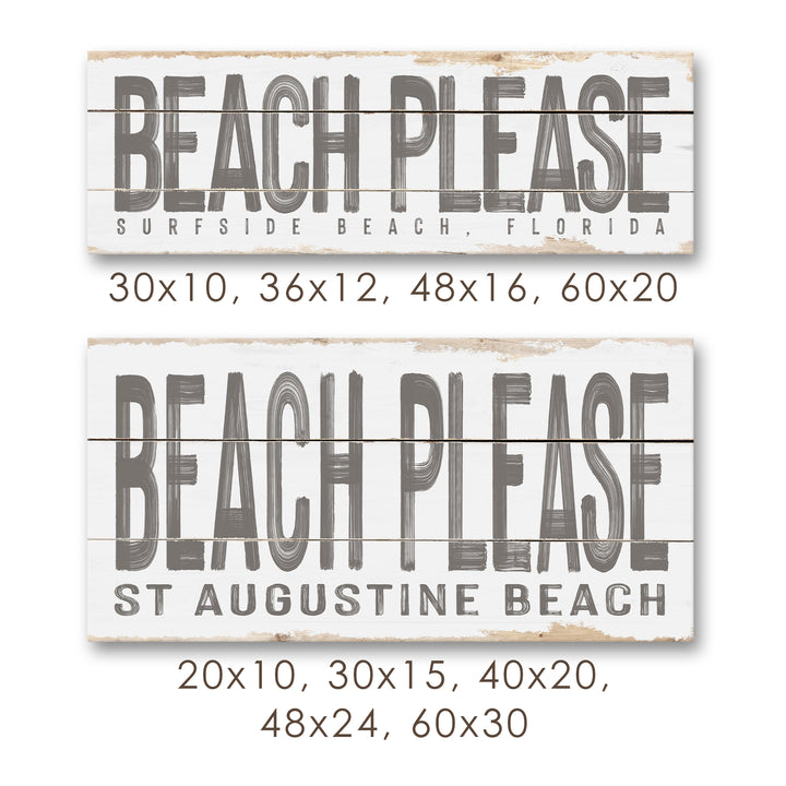 Beach Please Rustic Sign