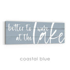 Better to Wake at the Lake Sign v3