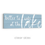 Better to Wake at the Lake Sign v3