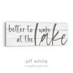 Better to Wake at the Lake Sign v3