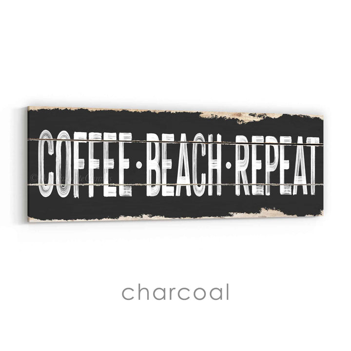 Coffee Beach Repeat Rustic Sign