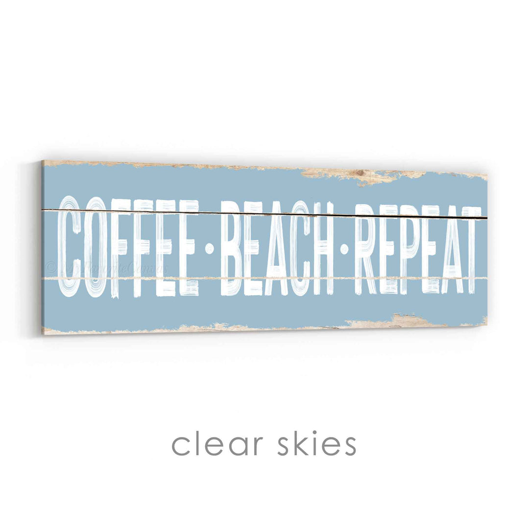 Coffee Beach Repeat Rustic Sign