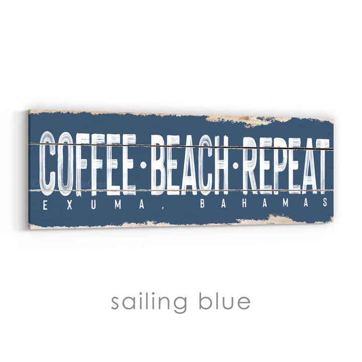 Coffee Beach Repeat Rustic Sign