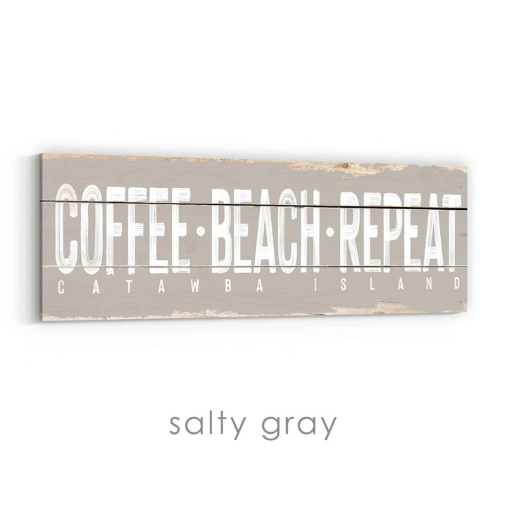Coffee Beach Repeat Rustic Sign