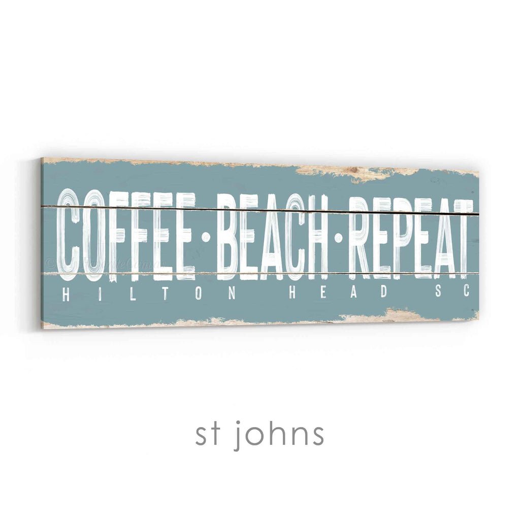 Coffee Beach Repeat Rustic Sign