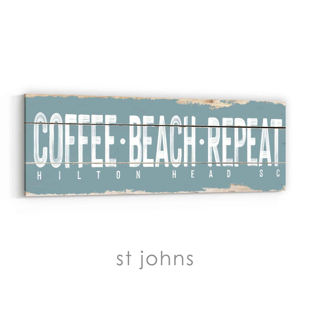 Coffee Beach Repeat Rustic Sign