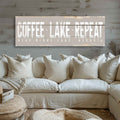 Coffee Lake Repeat Rustic Sign