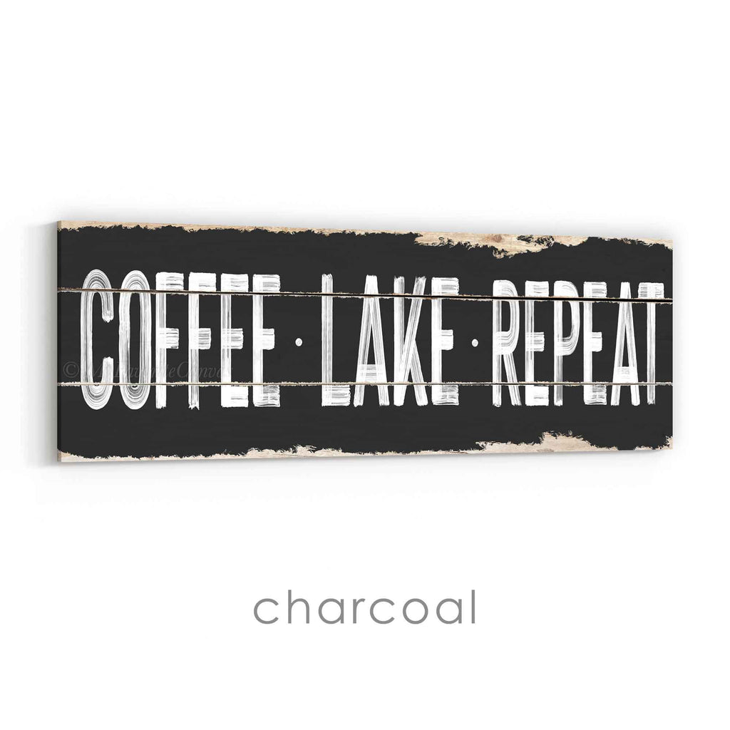 Coffee Lake Repeat Rustic Sign