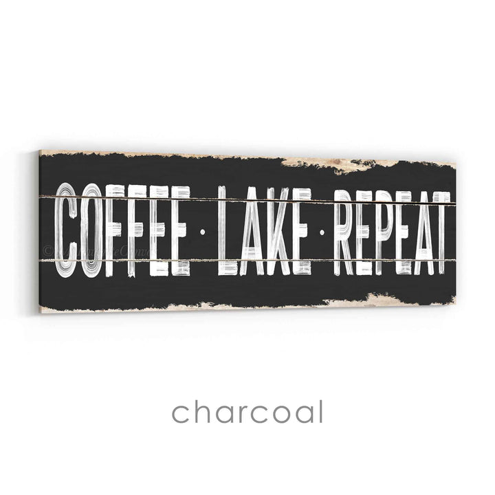 Coffee Lake Repeat Rustic Sign