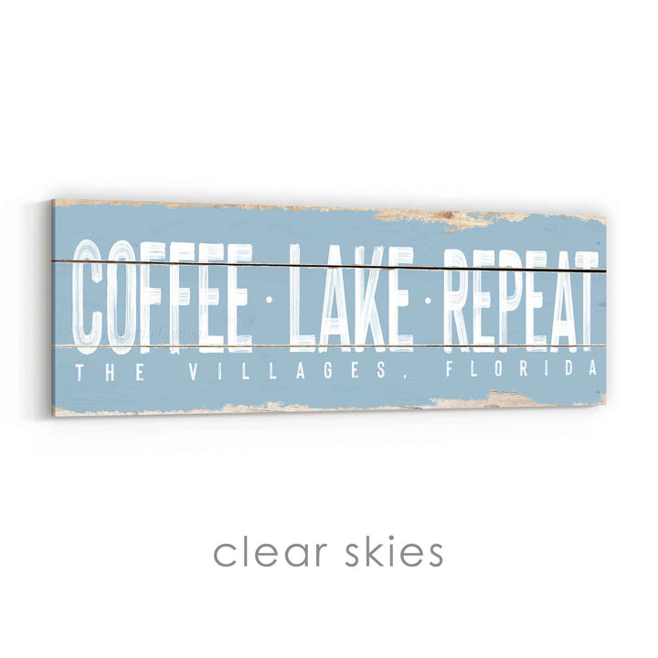 Coffee Lake Repeat Rustic Sign