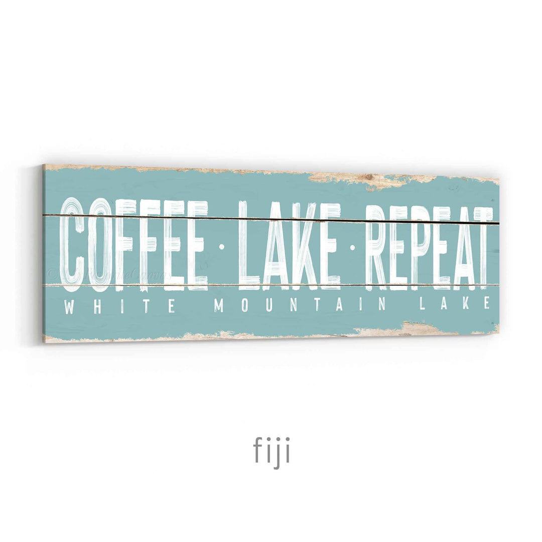 Coffee Lake Repeat Rustic Sign