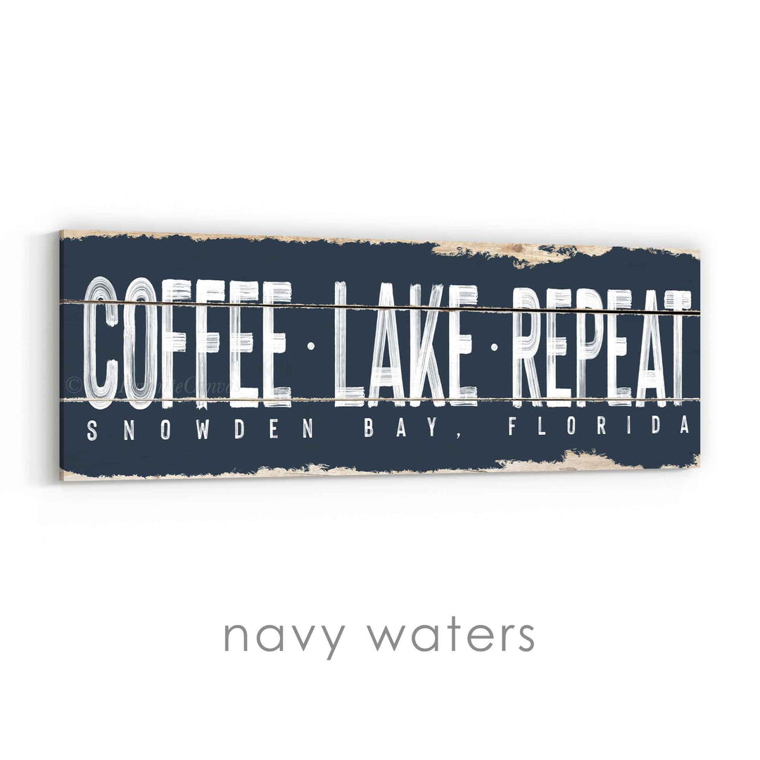 Coffee Lake Repeat Rustic Sign