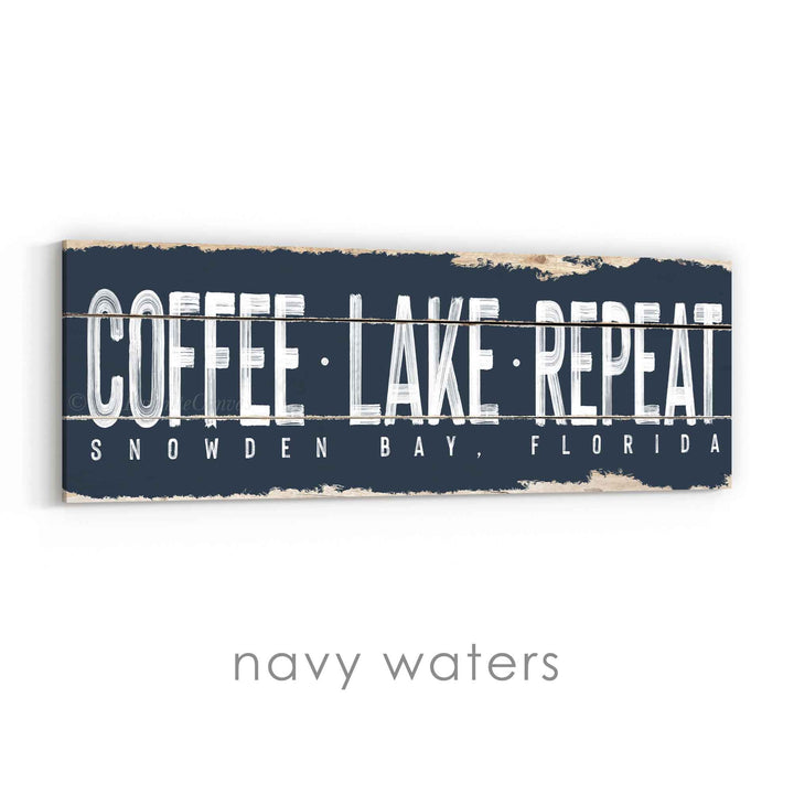 Coffee Lake Repeat Rustic Sign