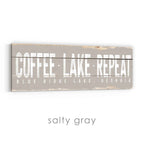 Coffee Lake Repeat Rustic Sign