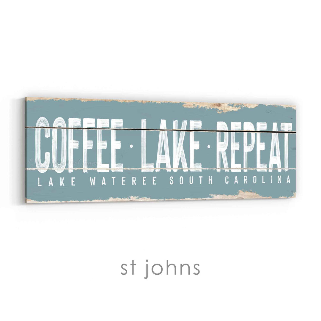 Coffee Lake Repeat Rustic Sign