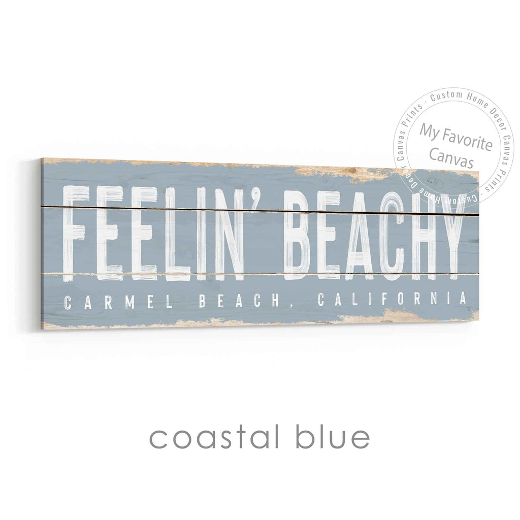Feelin' Beachy Rustic Sign