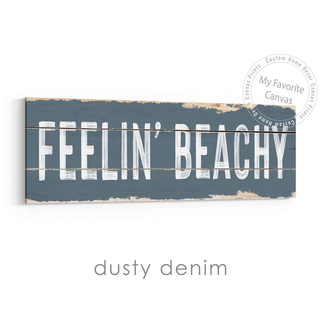 Feelin' Beachy Rustic Sign