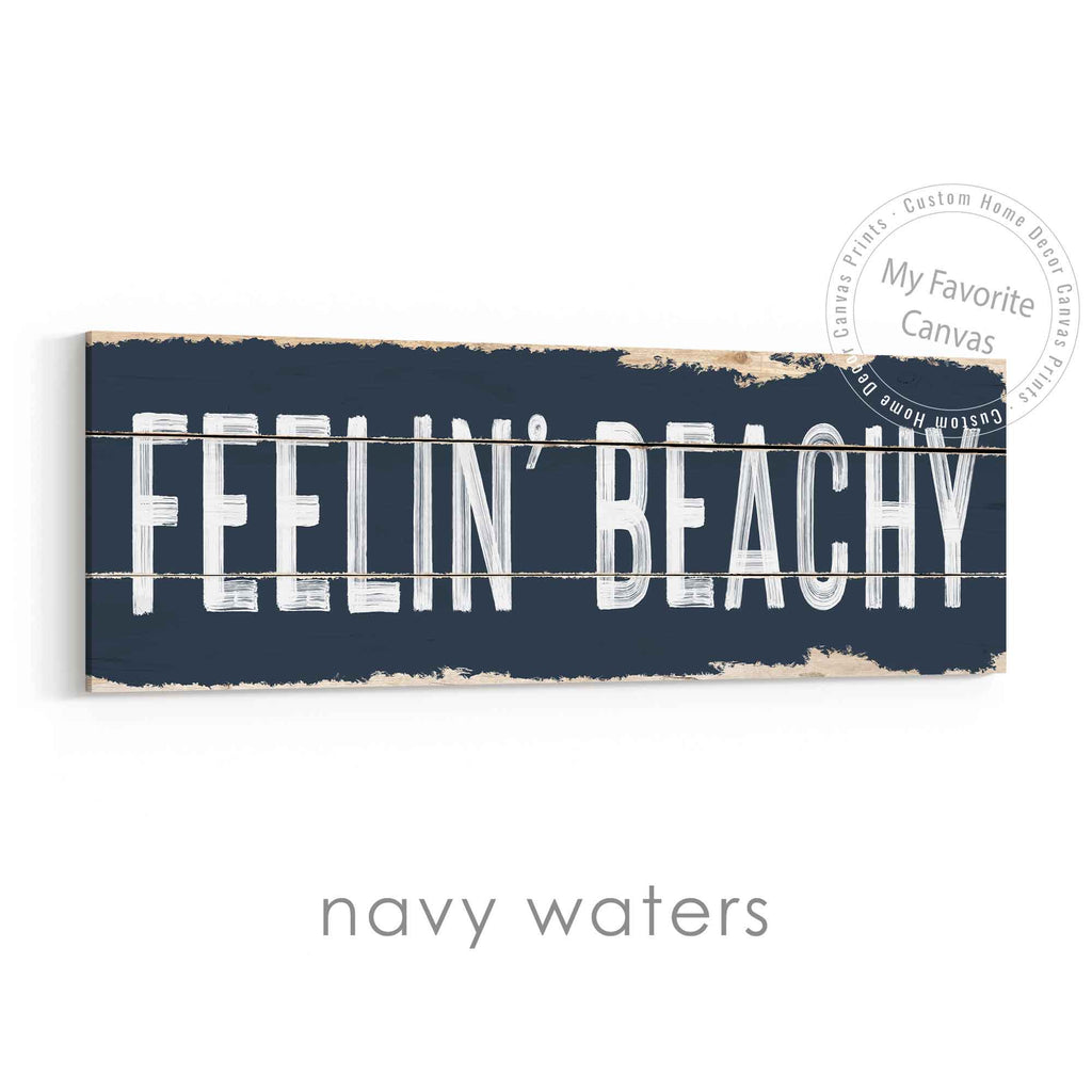 Feelin' Beachy Rustic Sign