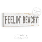 Feelin' Beachy Rustic Sign