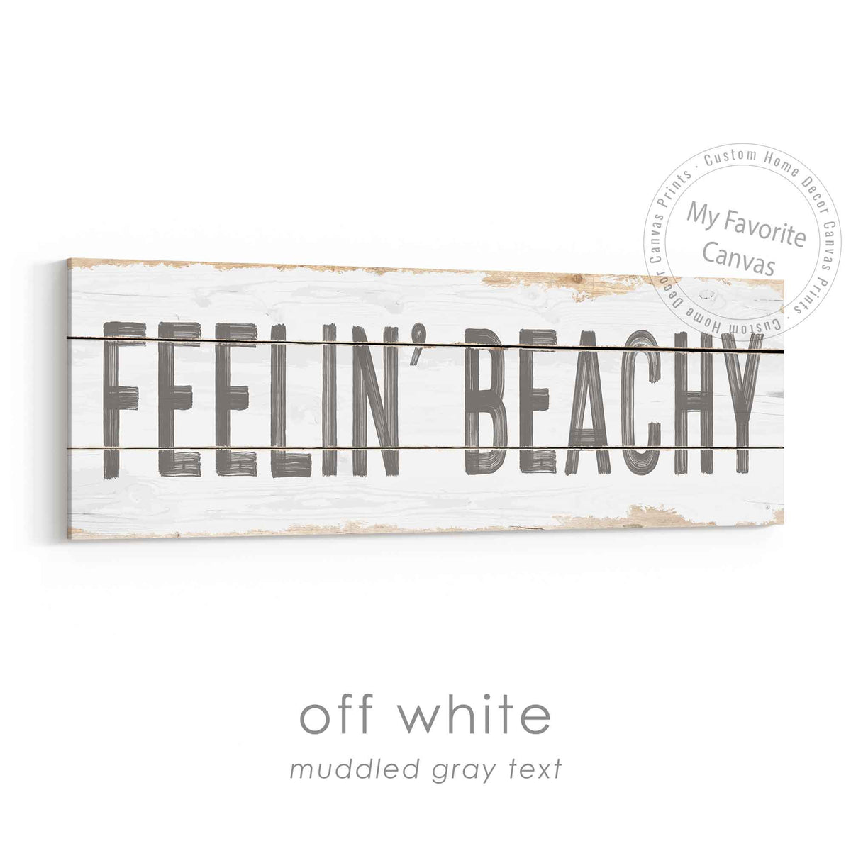 Feelin' Beachy Rustic Sign