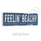 Feelin' Beachy Rustic Sign