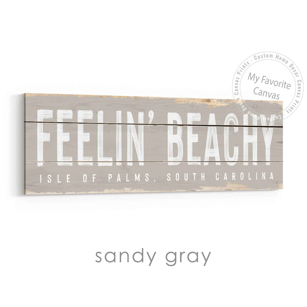 Feelin' Beachy Rustic Sign