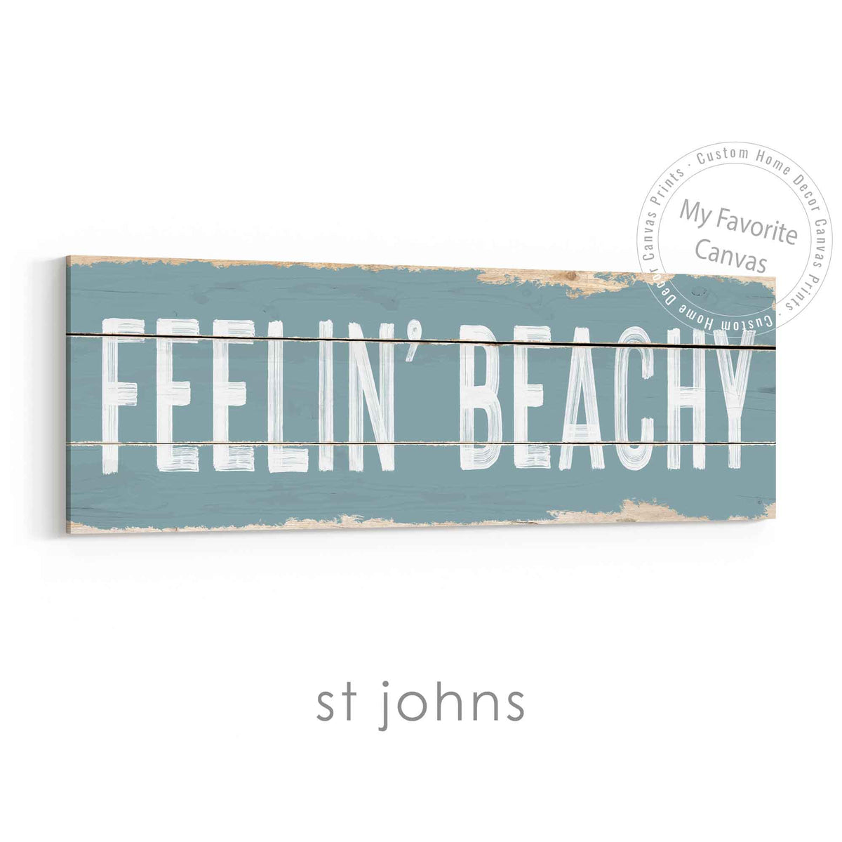 Feelin' Beachy Rustic Sign