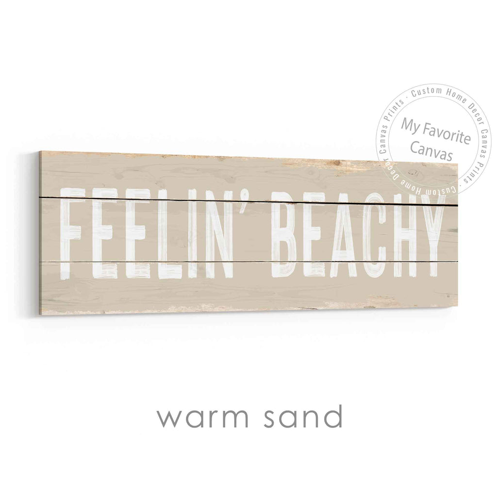 Feelin' Beachy Rustic Sign