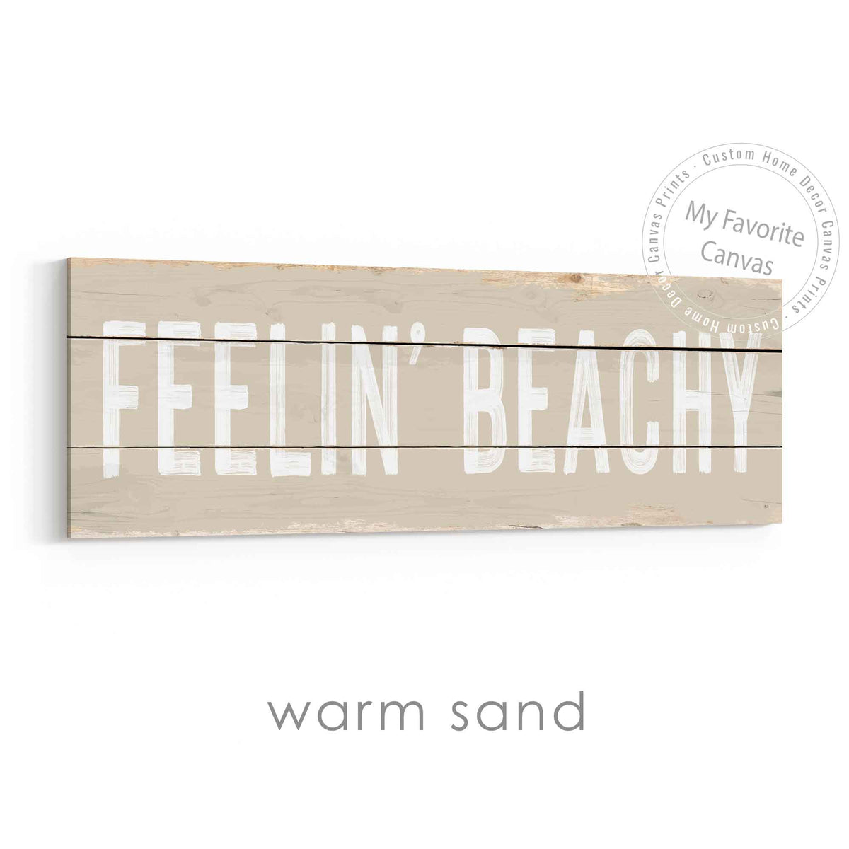 Feelin' Beachy Rustic Sign