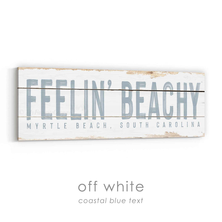 Feelin' Beachy Rustic Sign