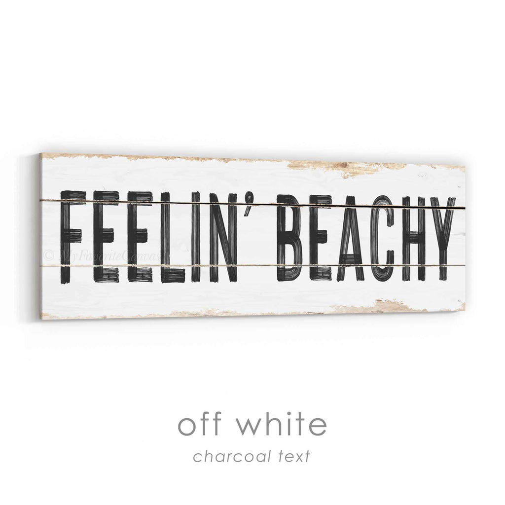 Feelin' Beachy Rustic Sign