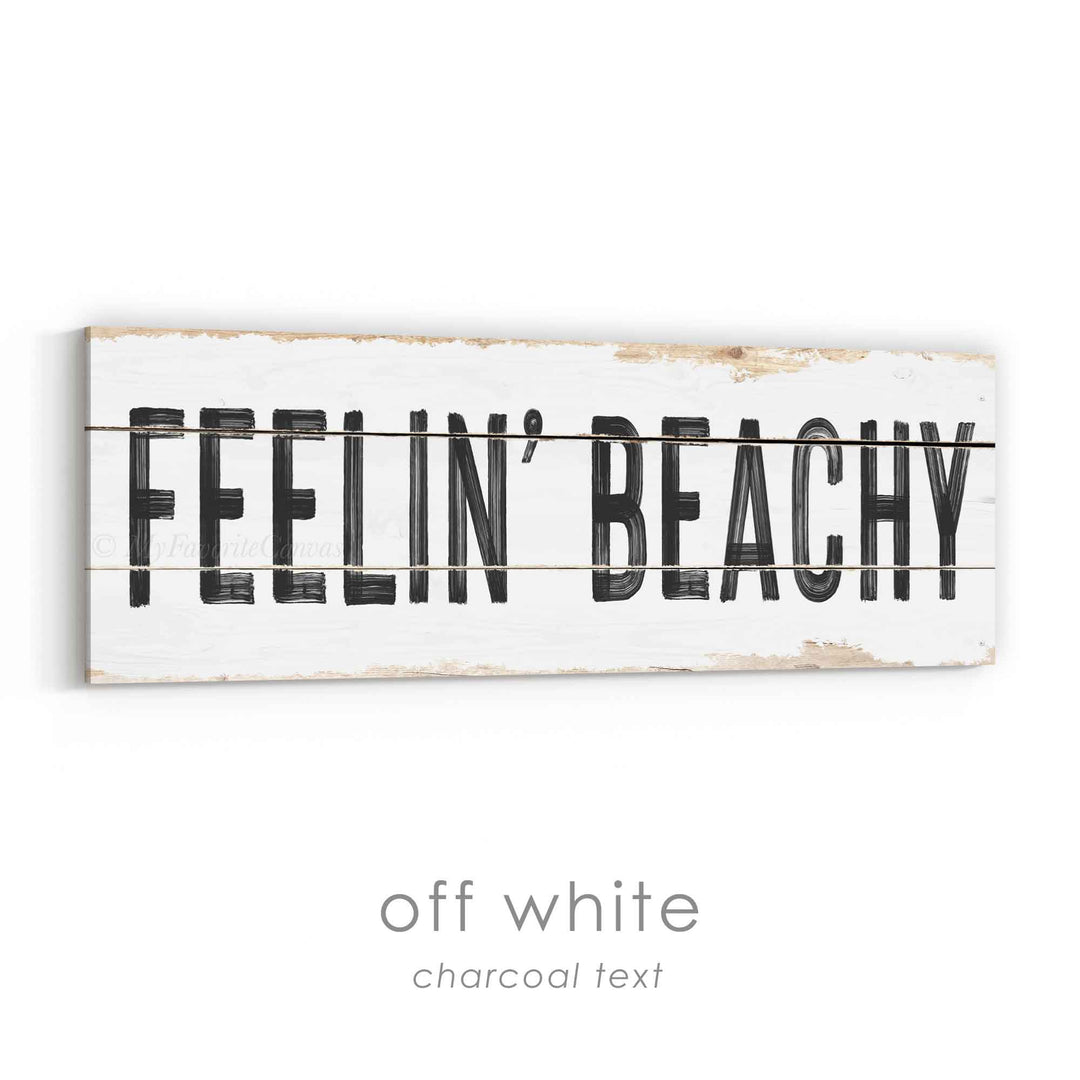 Feelin' Beachy Rustic Sign