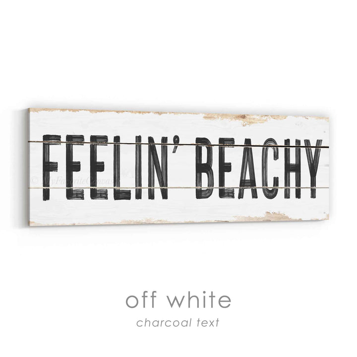 Feelin' Beachy Rustic Sign