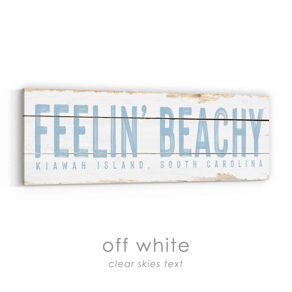 Feelin' Beachy Rustic Sign