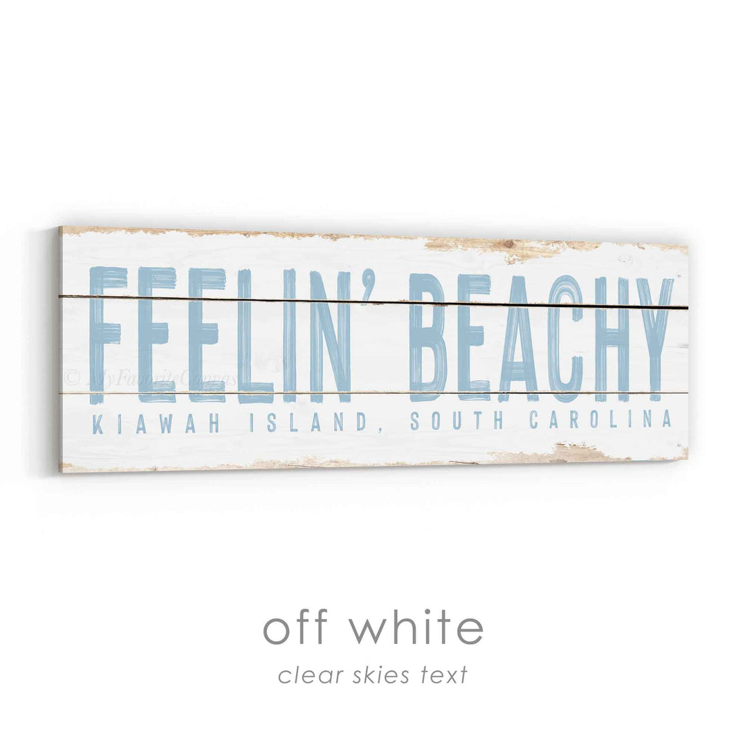Feelin' Beachy Rustic Sign