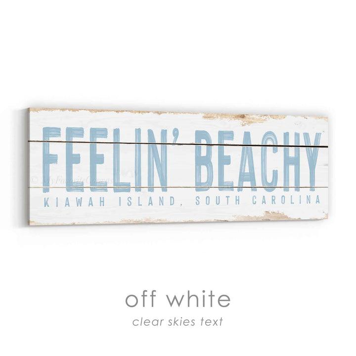 Feelin' Beachy Rustic Sign
