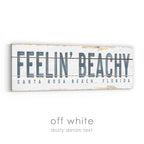 Feelin' Beachy Rustic Sign