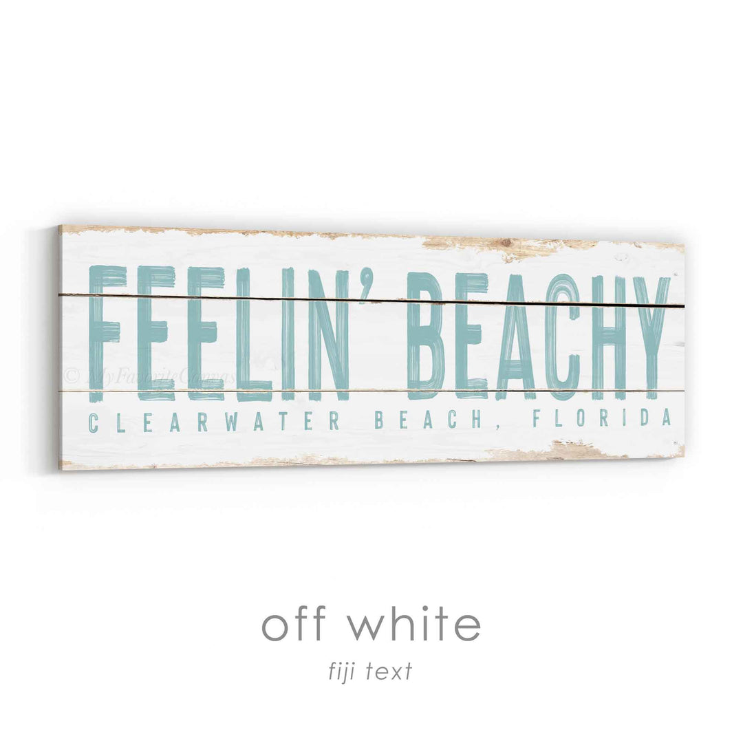 Feelin' Beachy Rustic Sign