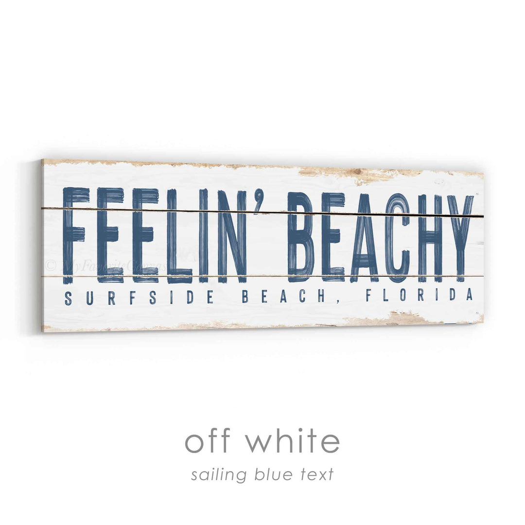 Feelin' Beachy Rustic Sign