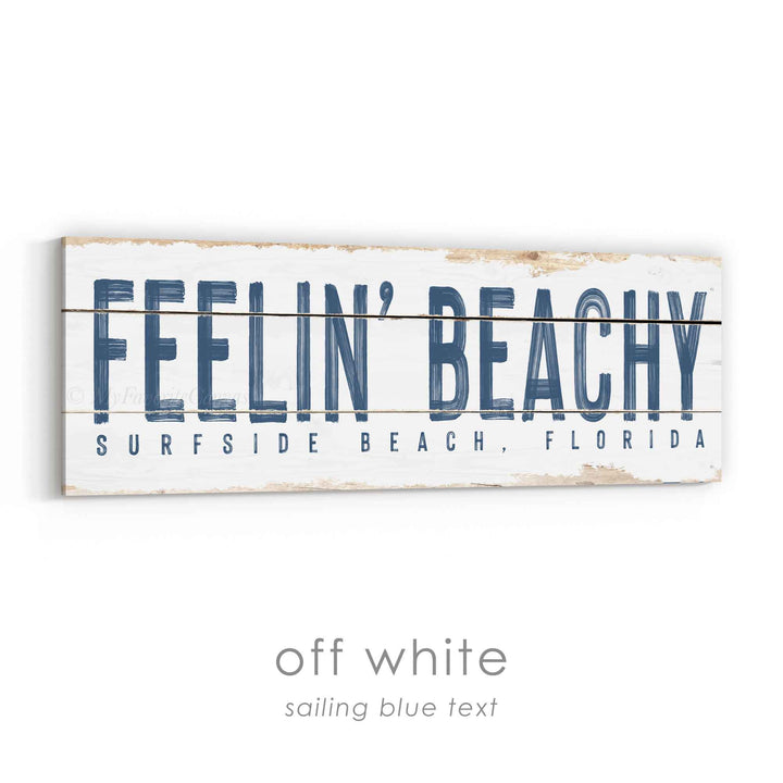 Feelin' Beachy Rustic Sign