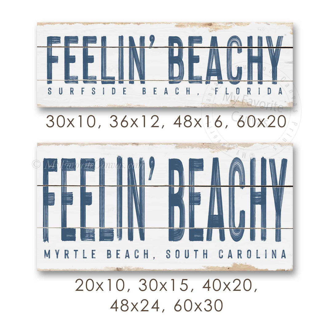 Feelin' Beachy Rustic Sign